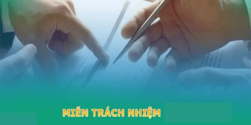 Miễn trừ trách nhiệm giúp người chơi hiểu rõ giới hạn hỗ trợ từ hệ thống