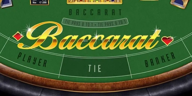 Cách chơi baccarat cơ bản giúp bạn nhập cuộc dễ dàng